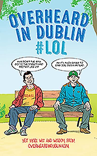 Vorderes Coverbild Overheard in Dublin #Lol