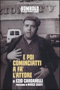 Vorderes Coverbild E poi cominciatti a fa' l'attore