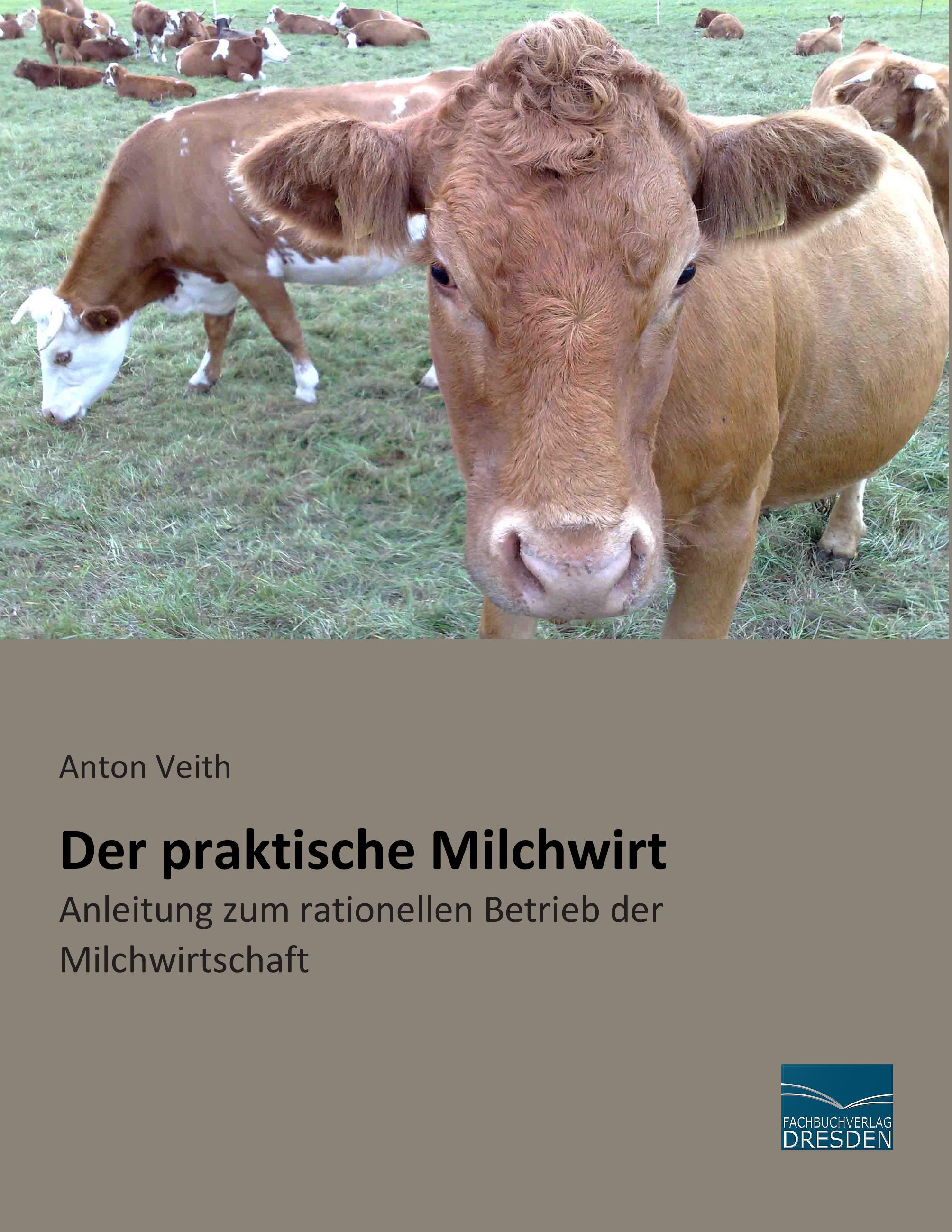 Vorderes Coverbild Der praktische Milchwirt