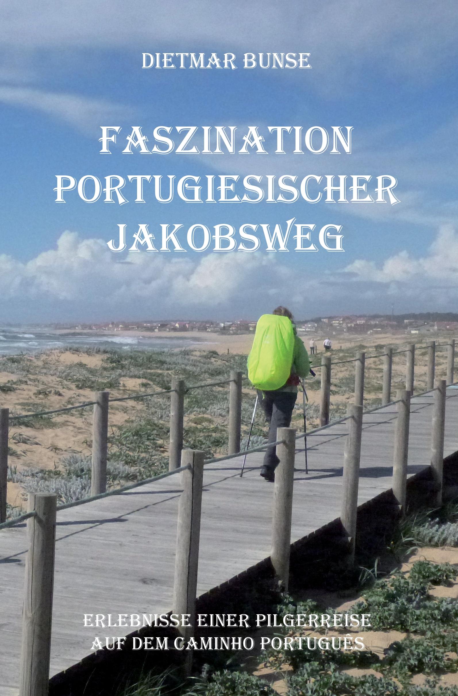Vorderes Coverbild Faszination Portugiesischer Jakobsweg