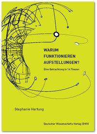 Vorderes Coverbild Warum funktionieren Aufstellungen?