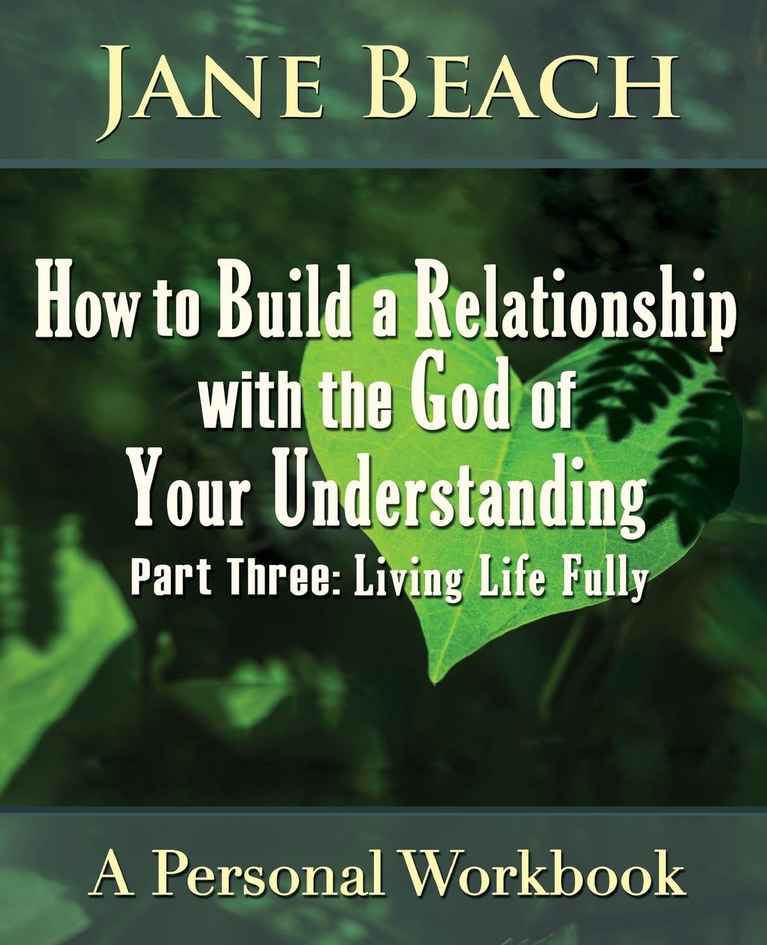Vorderes Coverbild How to Build a Relationship with the God of Your Understanding