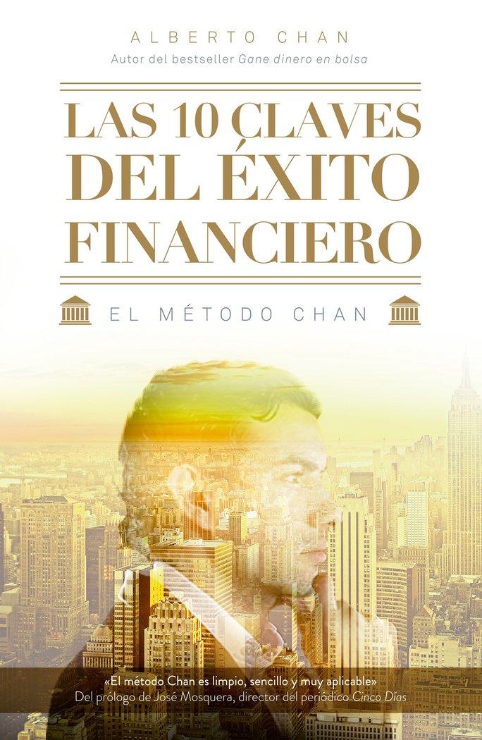 Vorderes Coverbild Las 10 claves del éxito financiero : el método Chan