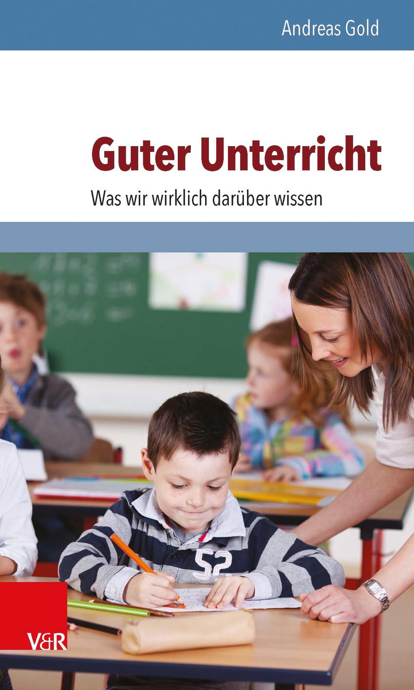 Vorderes Coverbild Guter Unterricht: Was wir wirklich darüber wissen