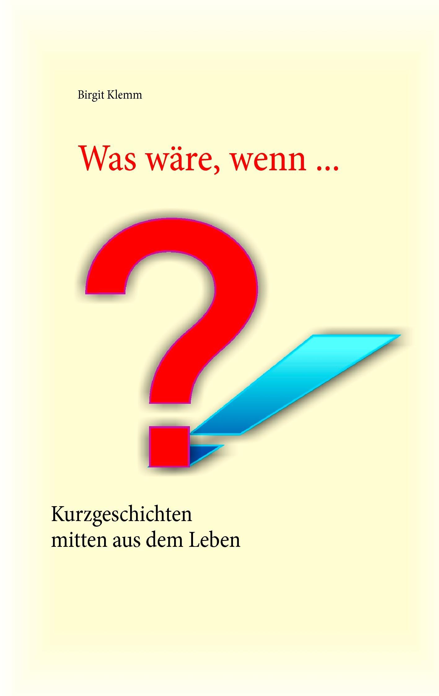 Vorderes Coverbild Was wäre, wenn ...