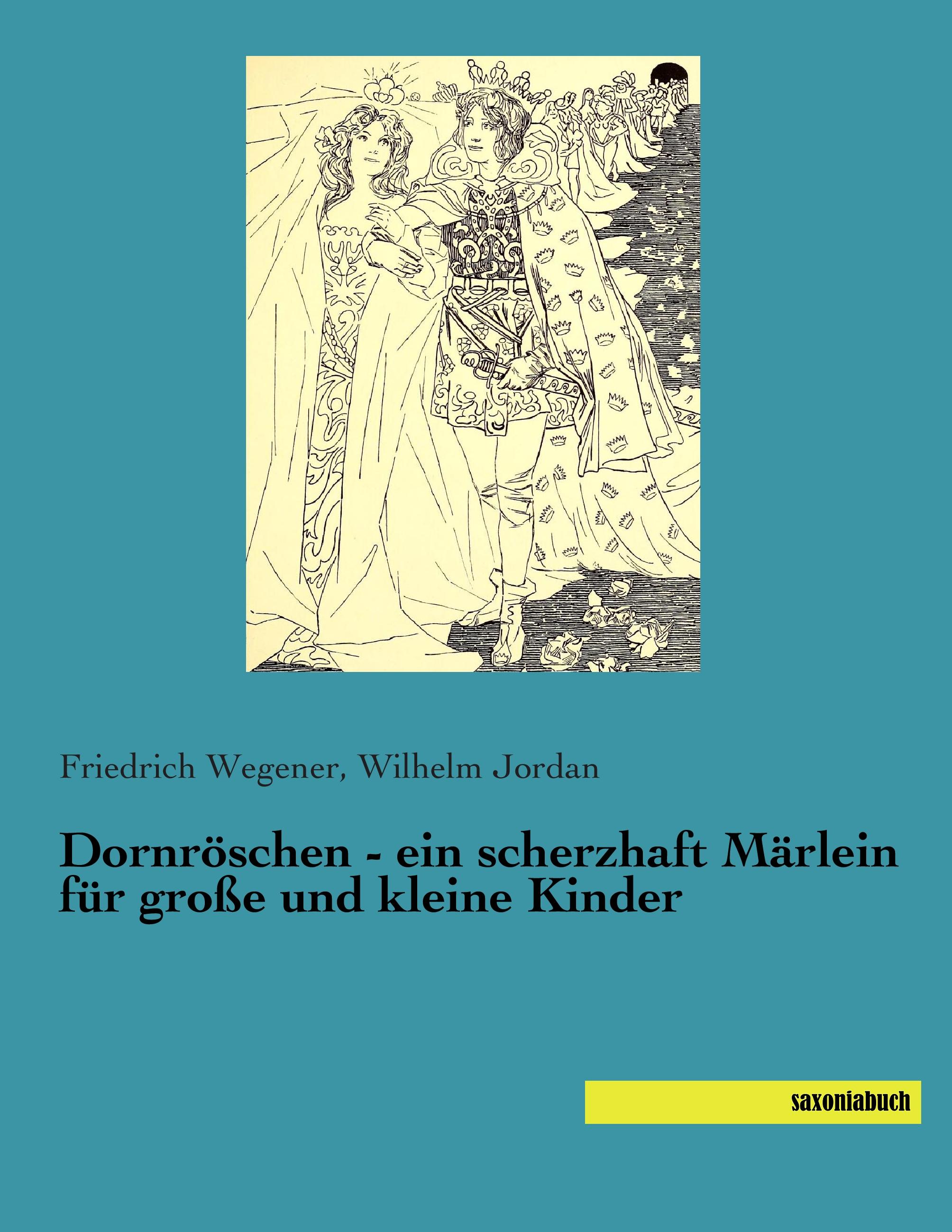 Vorderes Coverbild Dornröschen - ein scherzhaft Märlein für große und kleine Kinder