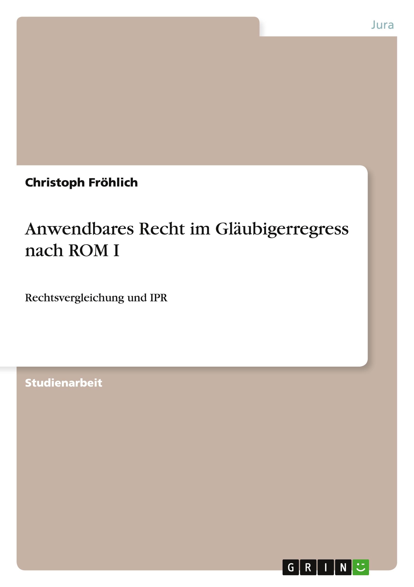 Vorderes Coverbild Anwendbares Recht im Gläubigerregress nach ROM I