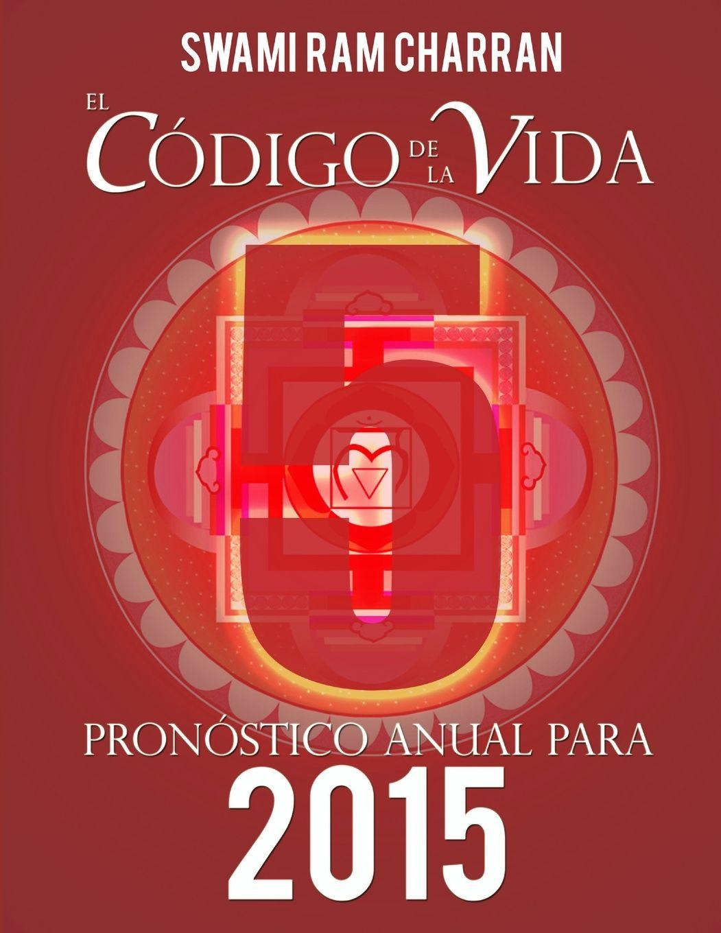 Vorderes Coverbild El Código de la Vida #5 Pronóstico Anual Para 2015