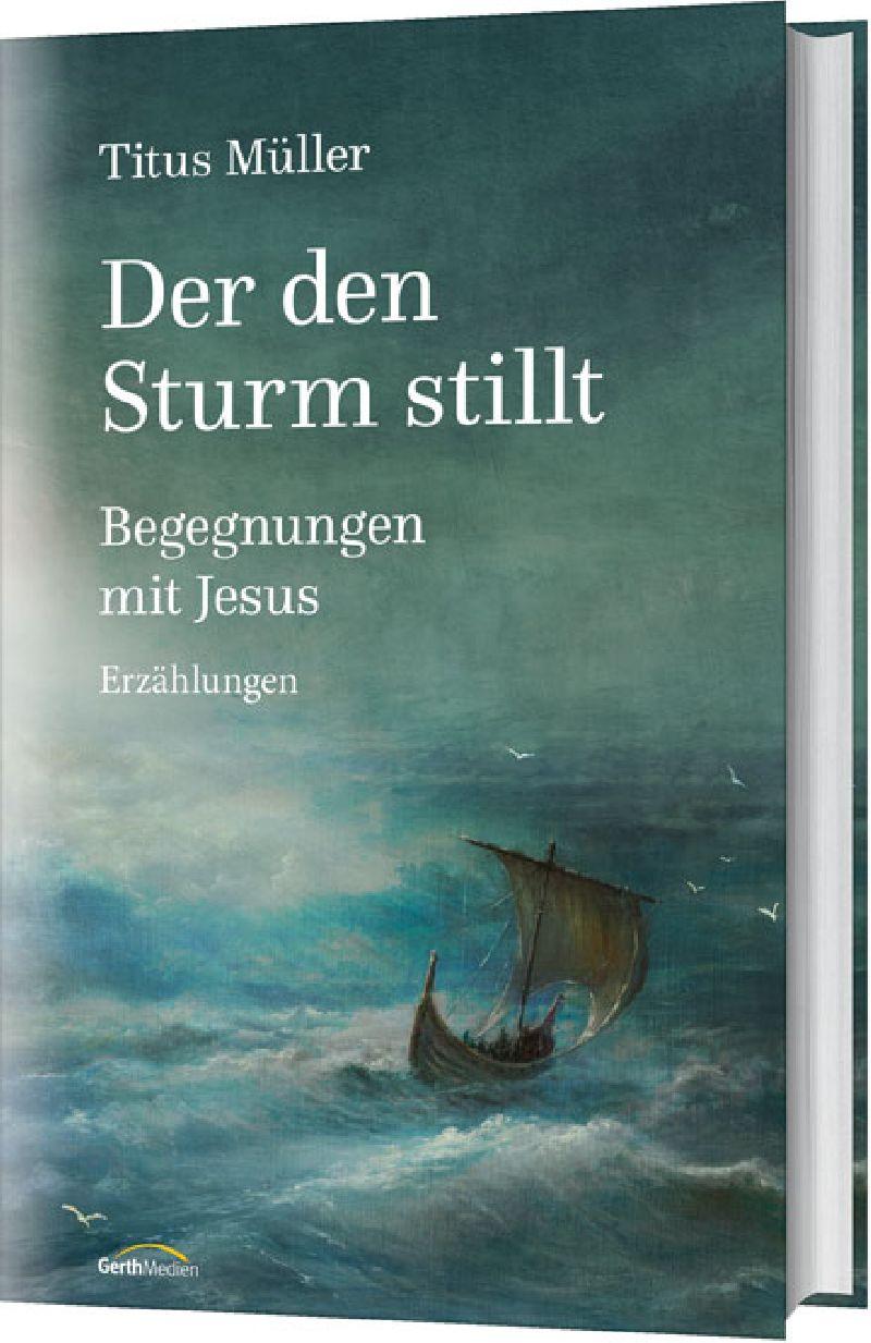 Vorderes Coverbild Der den Sturm stillt