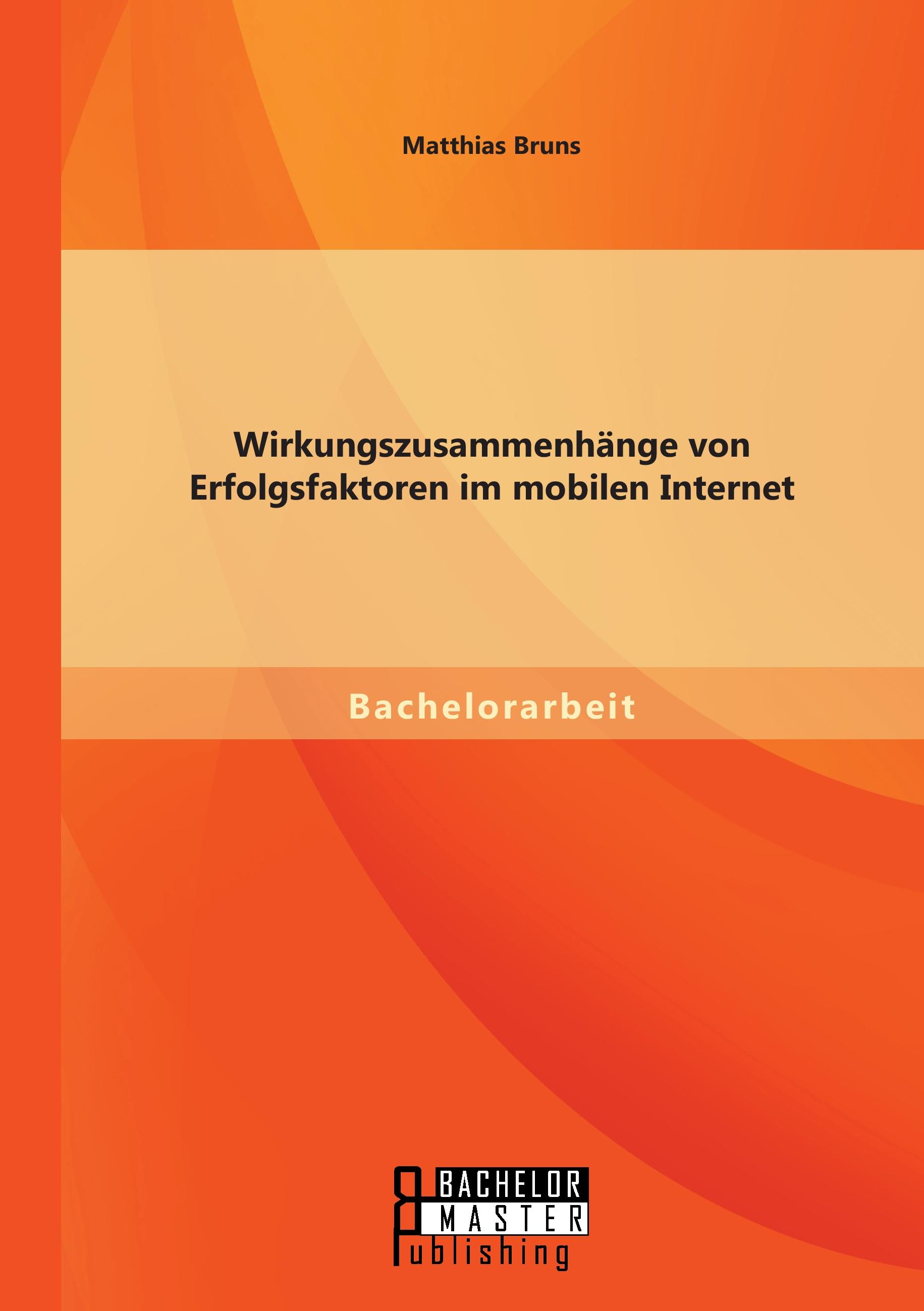 Vorderes Coverbild Wirkungszusammenhänge von Erfolgsfaktoren im mobilen Internet