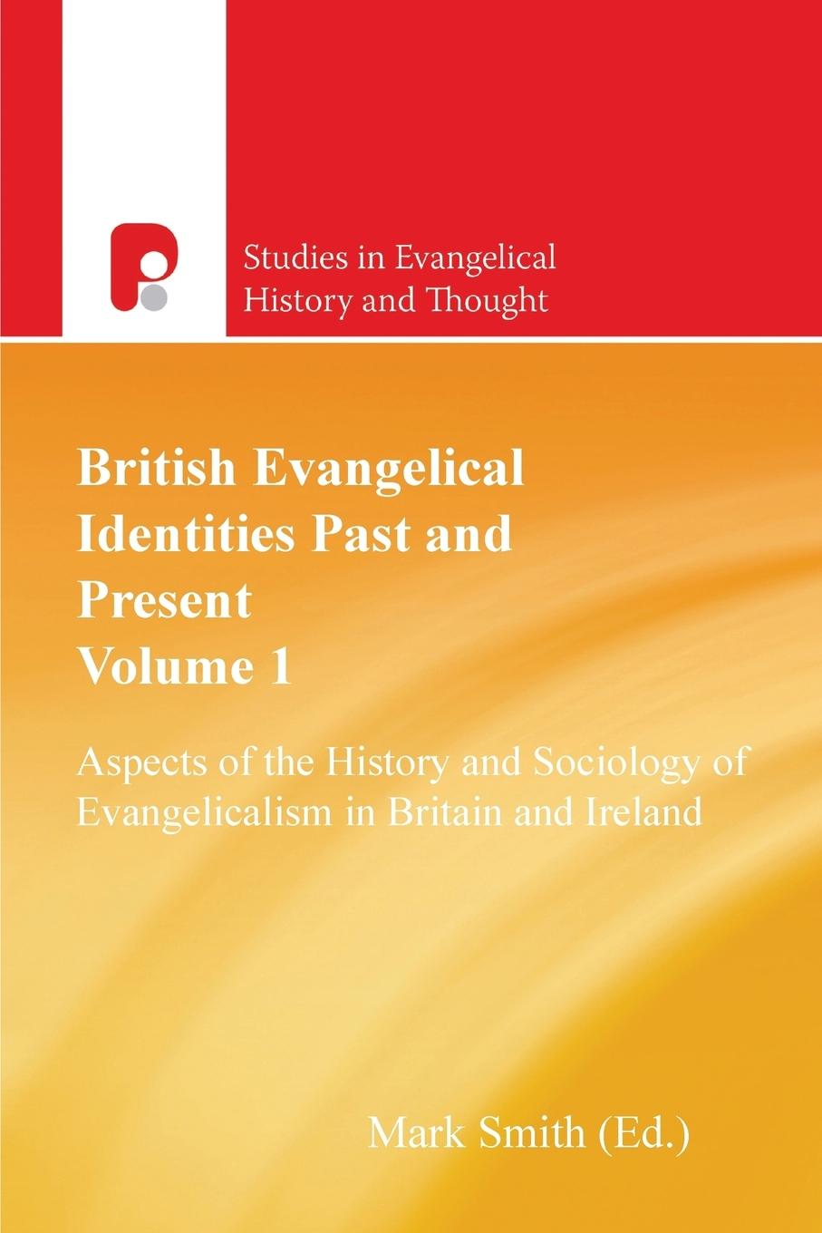 Vorderes Coverbild British Evangelical Identities Past and Present
