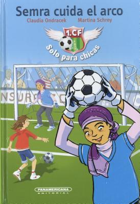 Vorderes Coverbild Semra Cuida El Arco- Semra Plays Goalie