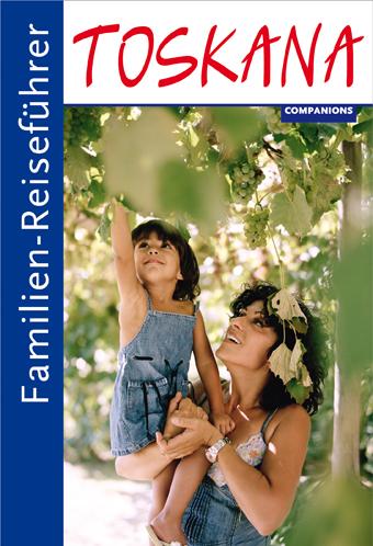 Vorderes Coverbild Familien-Reiseführer Toskana