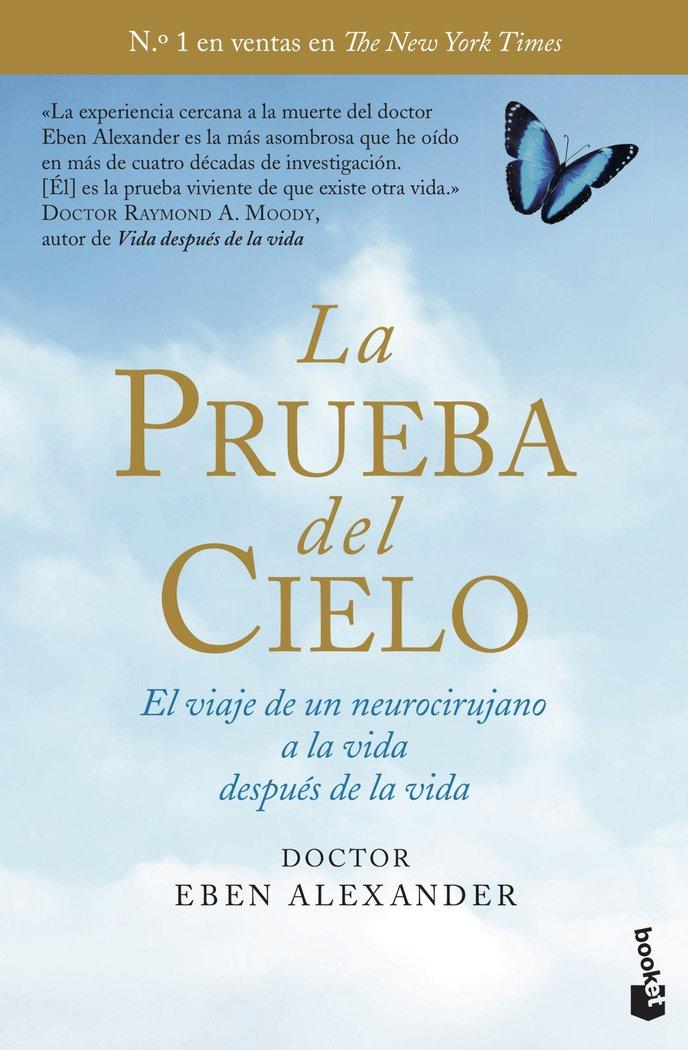 Vorderes Coverbild La prueba del cielo : el viaje de un neurocirujano a la vida después de la vida