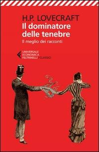 Vorderes Coverbild Il dominatore delle tenebre. Il meglio dei racconti