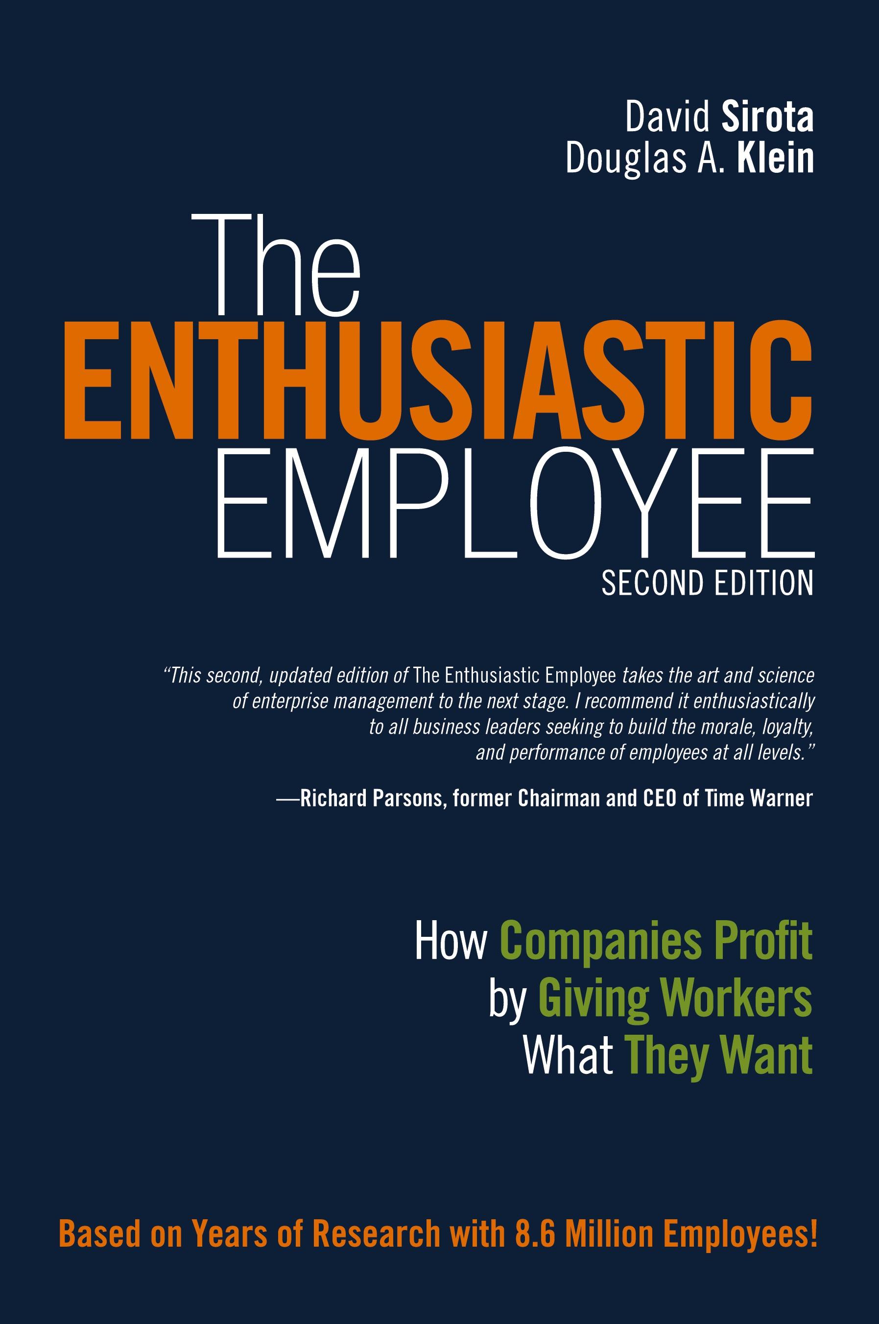Vorderes Coverbild Enthusiastic Employee, The: How Companies Profit by Giving Workers What They Want