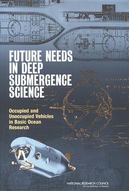 Vorderes Coverbild Future Needs in Deep Submergence Science