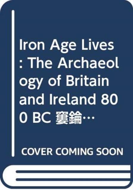 Vorderes Coverbild Iron Age Lives