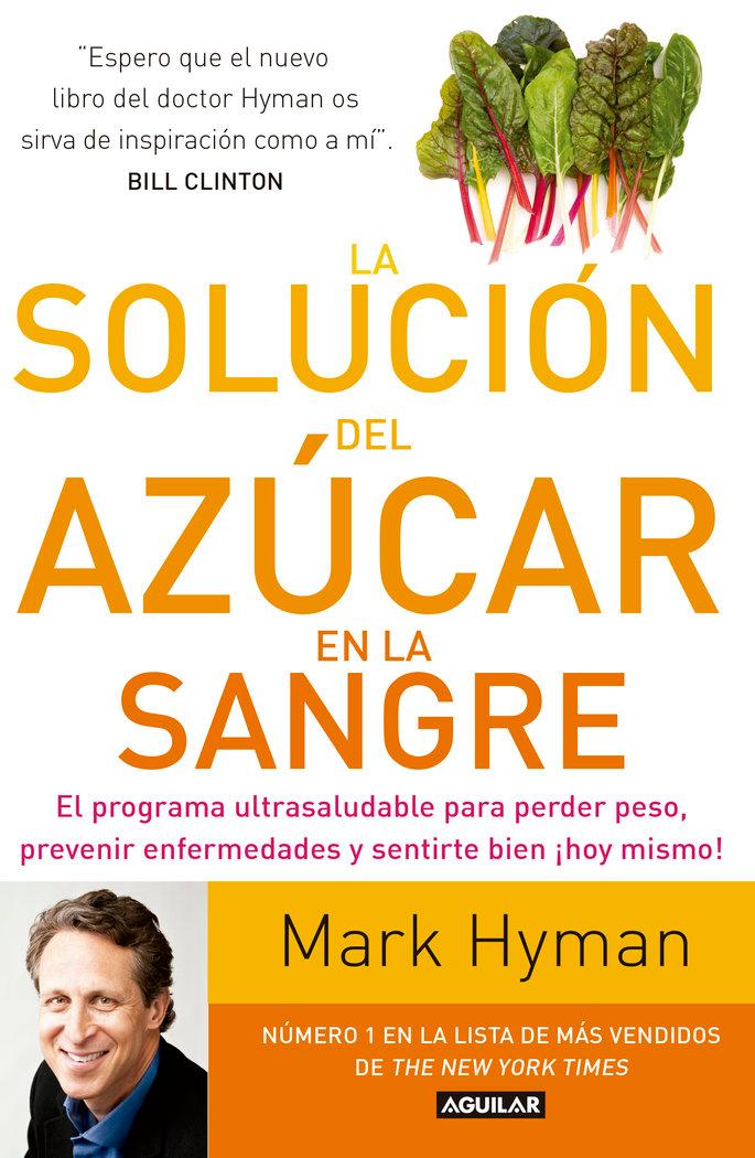 Vorderes Coverbild La solución del azúcar en la sangre : el programa ultrasaludable para perder peso, prevenir enfermedades y sentirte bien ¡hoy mismo!