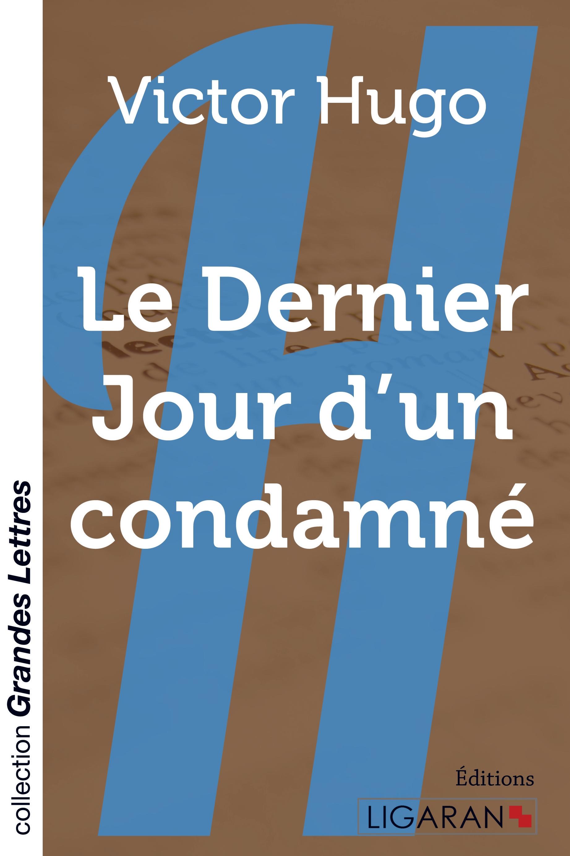 Vorderes Coverbild Le Dernier Jour d'un condamné (grands caractères)