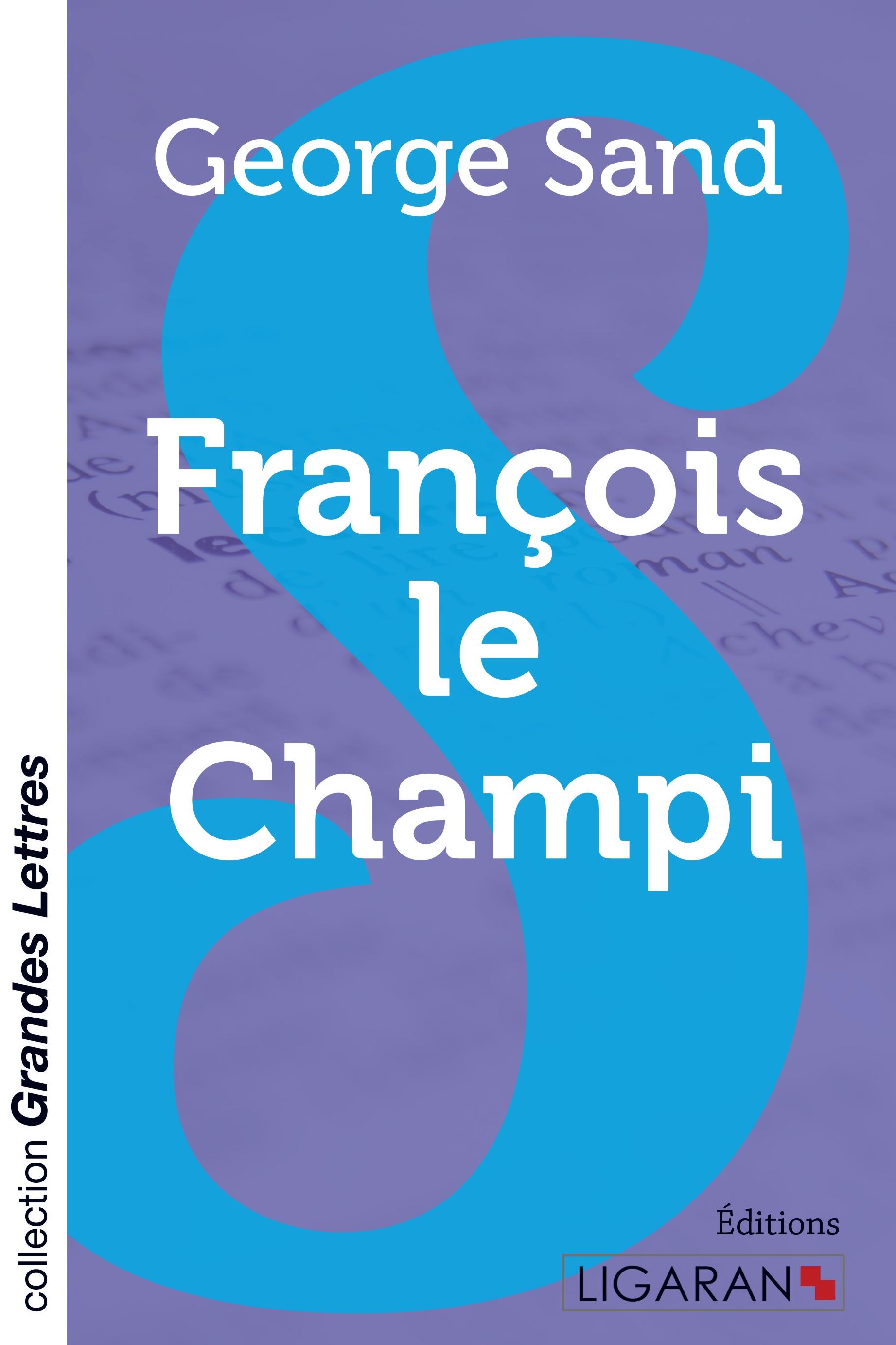 Vorderes Coverbild François le Champi (grands caractères)