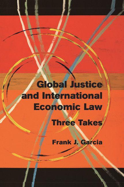 Vorderes Coverbild Global Justice and International Economic Law