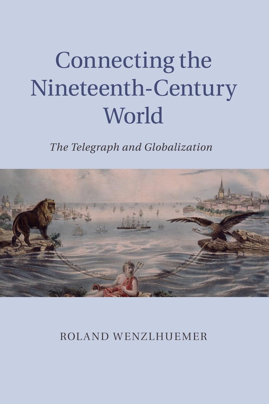 Vorderes Coverbild Connecting the Nineteenth-Century World