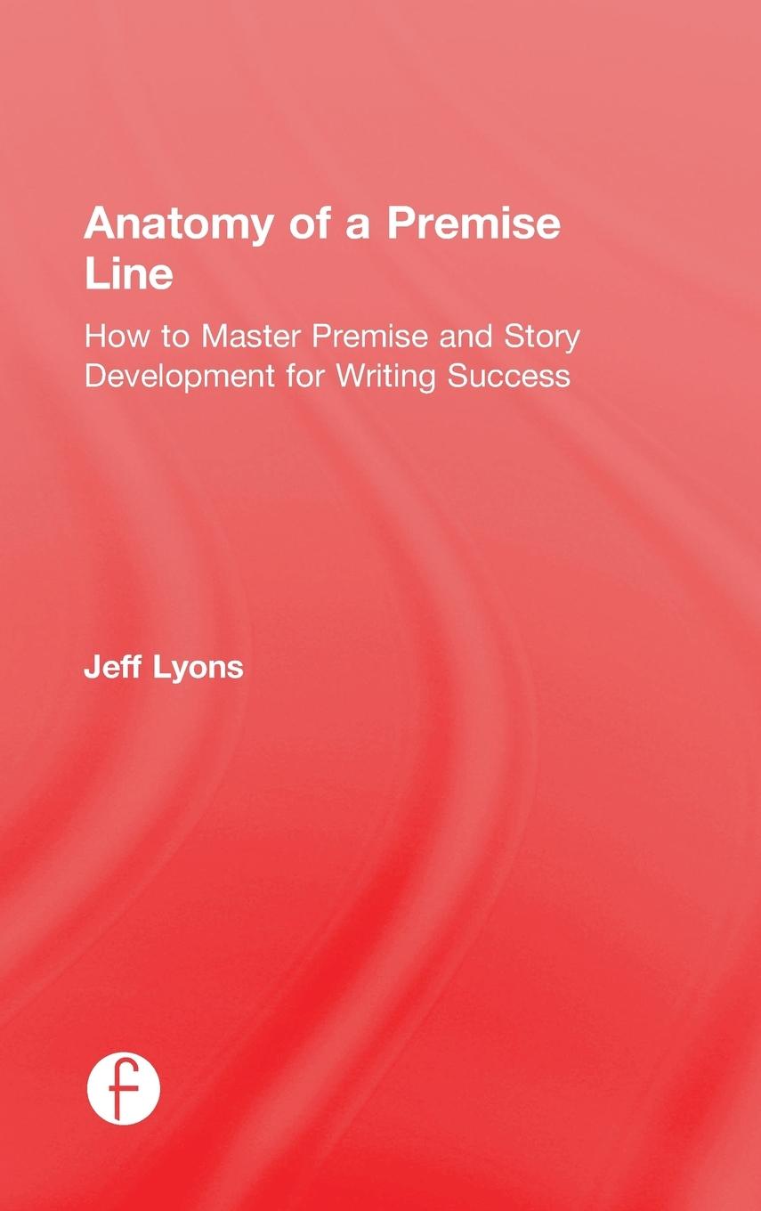 Vorderes Coverbild Anatomy of a Premise Line