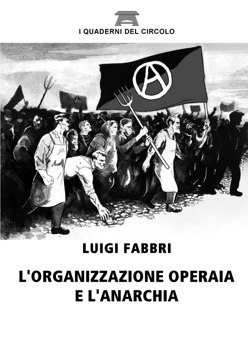 Vorderes Coverbild L'organizzazione operaia e l'anarchia