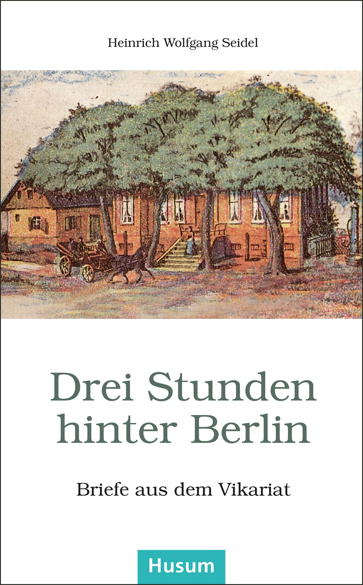 Vorderes Coverbild Drei Stunden hinter Berlin