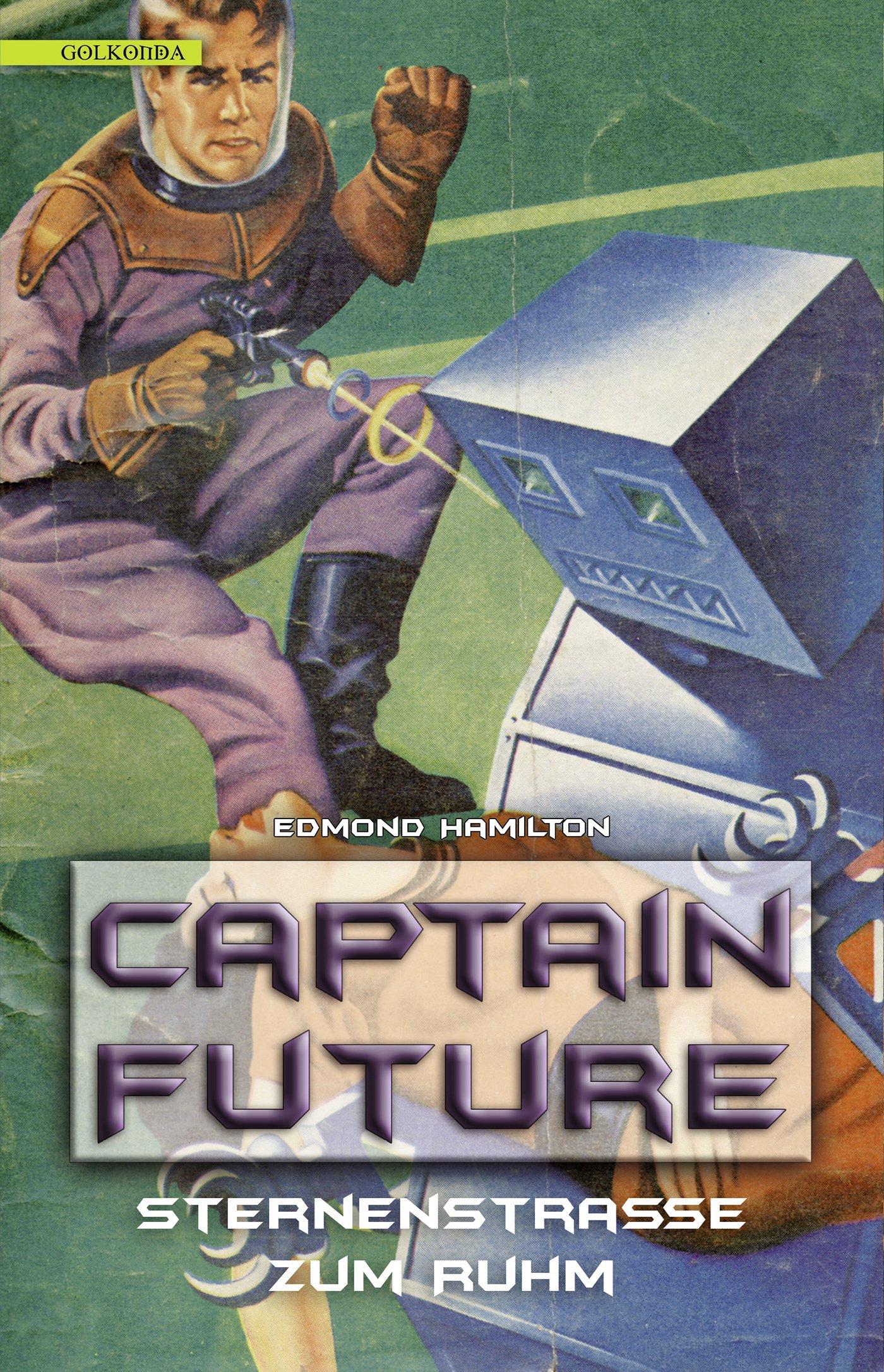 Vorderes Coverbild Captain Future 6: Sternenstraße zum Ruhm