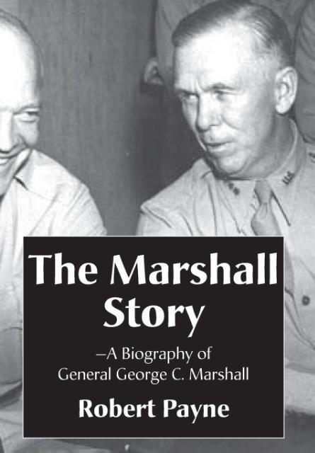 Vorderes Coverbild The Marshall Story, A Biography of General George C. Marshall