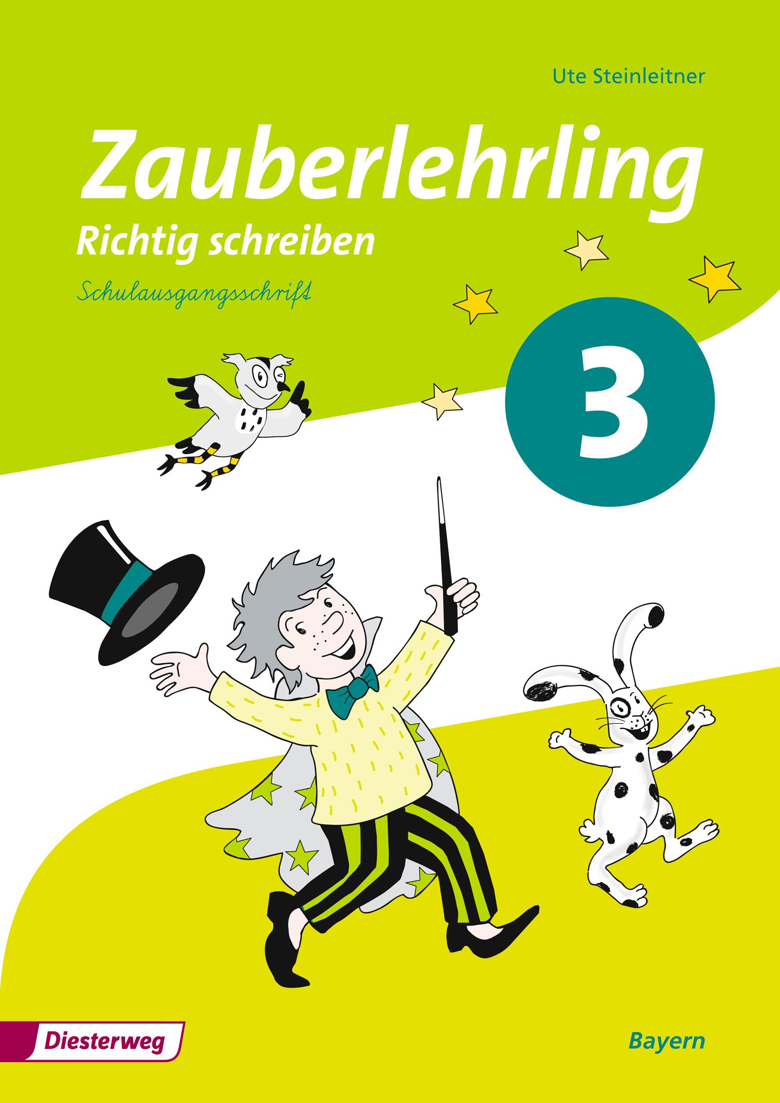 Vorderes Coverbild Zauberlehrling 3. Arbeitsheft. Schulausgangsschrift SAS. Bayern