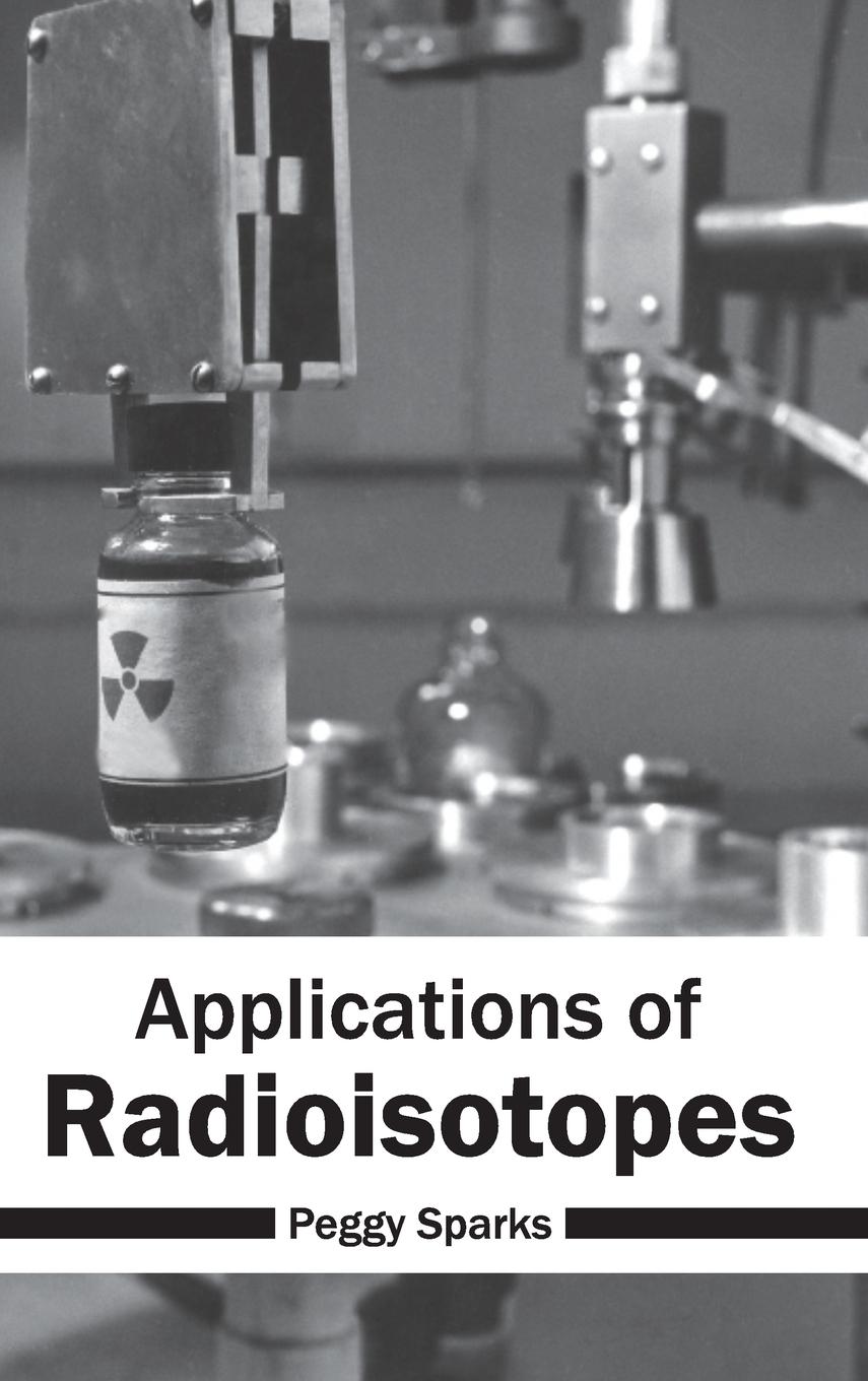 Vorderes Coverbild Applications of Radioisotopes