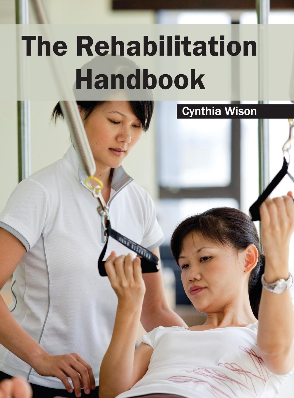 Vorderes Coverbild The Rehabilitation Handbook