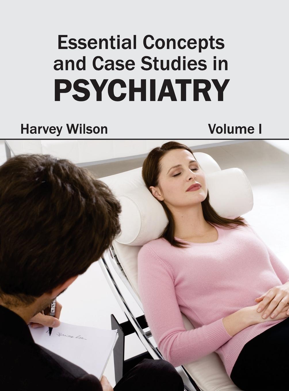 Vorderes Coverbild Essential Concepts and Case Studies in Psychiatry