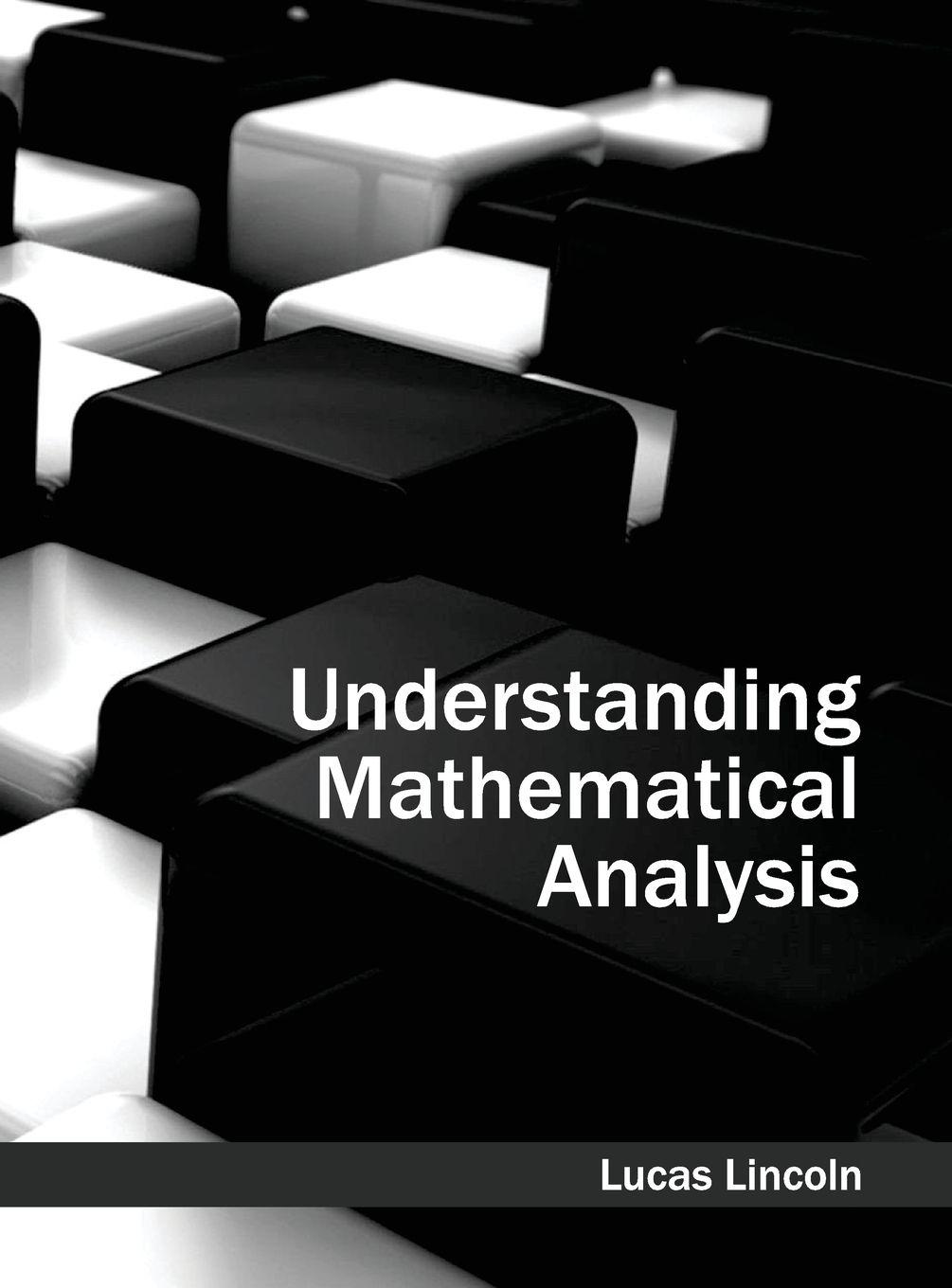 Vorderes Coverbild Understanding Mathematical Analysis