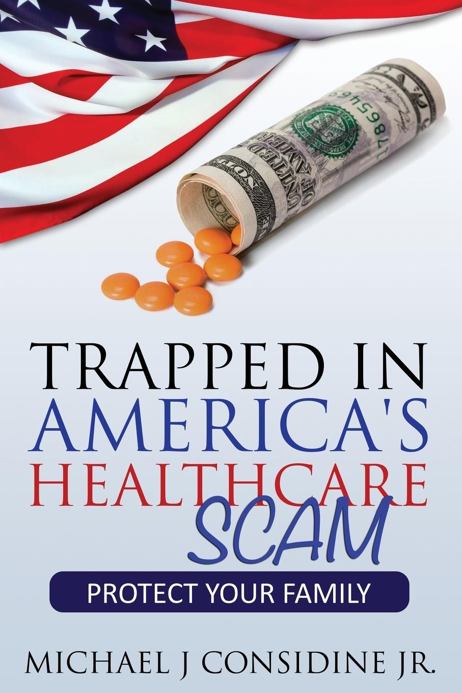 Vorderes Coverbild Trapped in America's Healthcare Scam