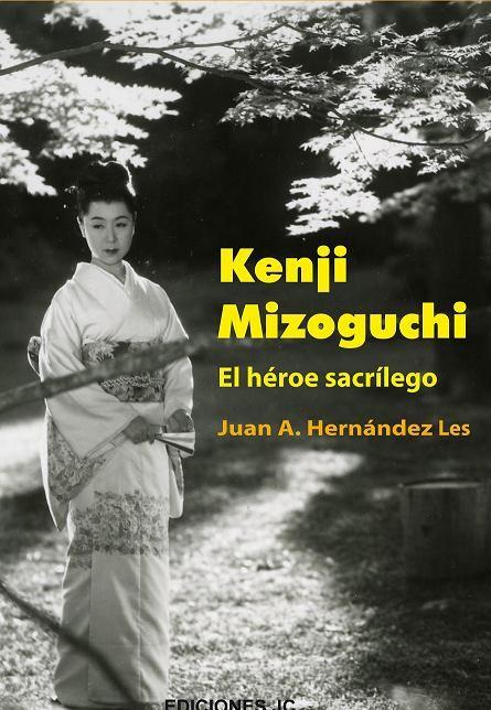 Vorderes Coverbild Kenji Mizoguchi : el héroe sacrílego