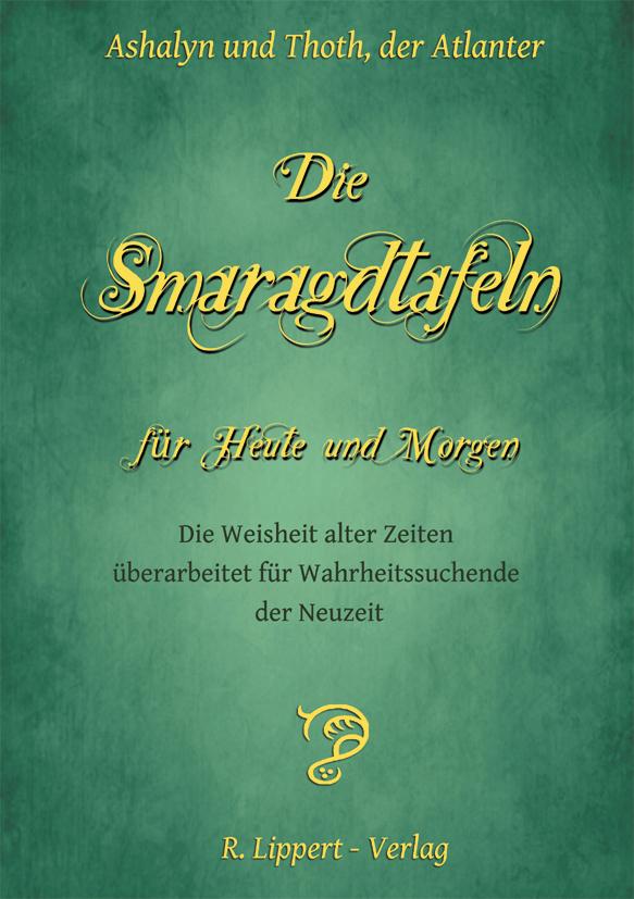 Vorderes Coverbild Die Smaragdtafeln für Heute und Morgen