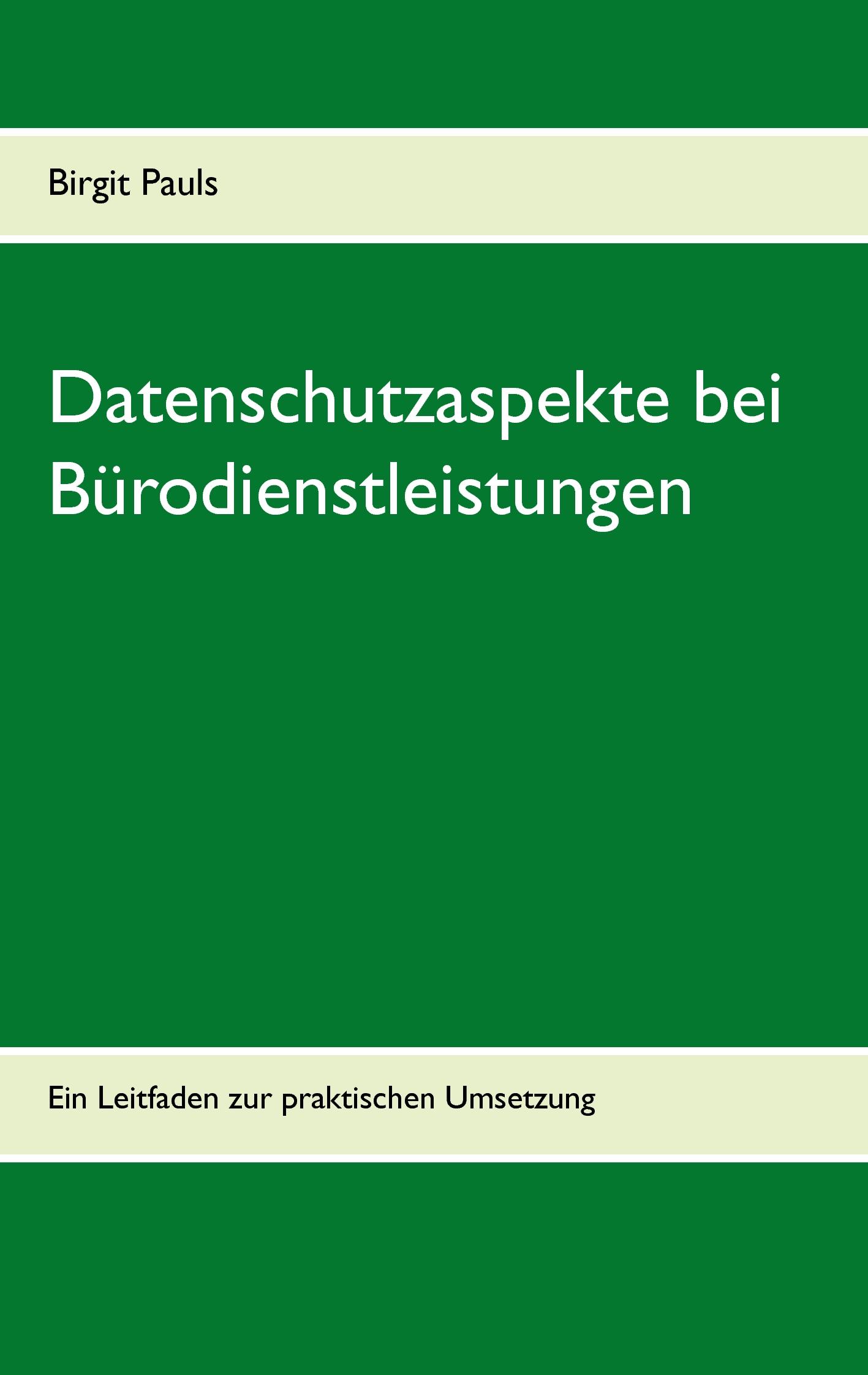 Vorderes Coverbild Datenschutzaspekte bei Bürodienstleistungen