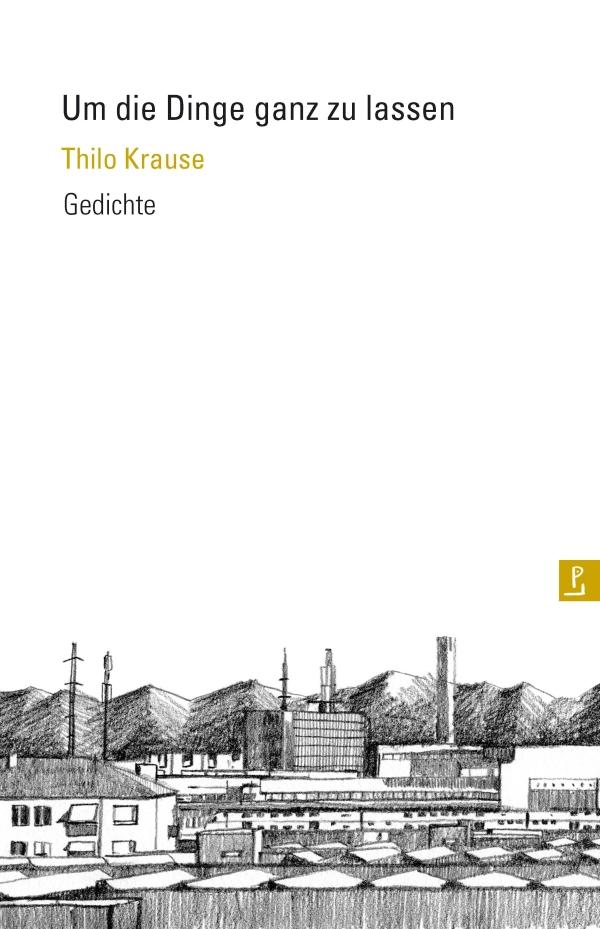 Vorderes Coverbild Um die Dinge ganz zu lassen