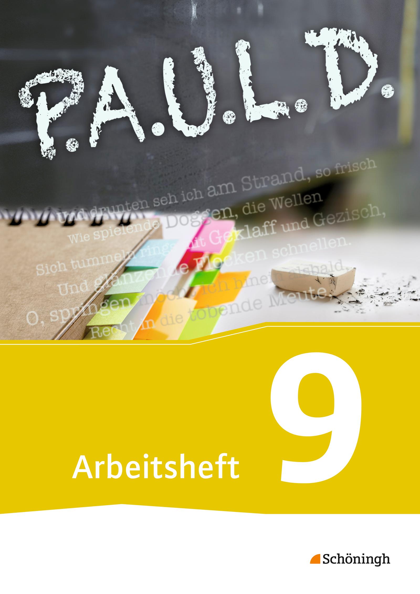 Vorderes Coverbild P.A.U.L. D. (Paul) 9. Arbeitsheft. Gymnasien und Gesamtschulen - Neubearbeitung
