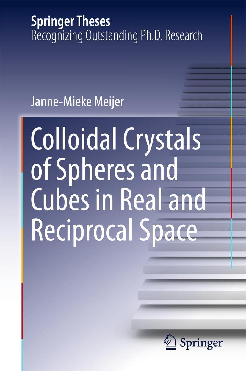 Vorderes Coverbild Colloidal Crystals of Spheres and Cubes in Real and Reciprocal Space