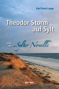 Vorderes Coverbild Theodor Storm auf Sylt und seine "Sylter Novelle"