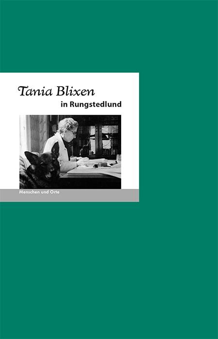 Vorderes Coverbild Tania Blixen in Rungstedlund