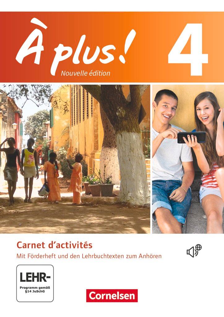 Vorderes Coverbild À plus! Nouvelle édition. Band 4. Carnet d'activités mit Audio- und Videos Online
