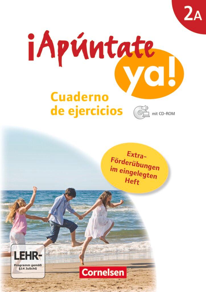 Vorderes Coverbild ¡Apúntate! - ¡Apúntate ya! - Differenzierende Schulformen - Band 2A - Cuaderno de ejercicios mit CD-Extra + eingelegtem Förderheft