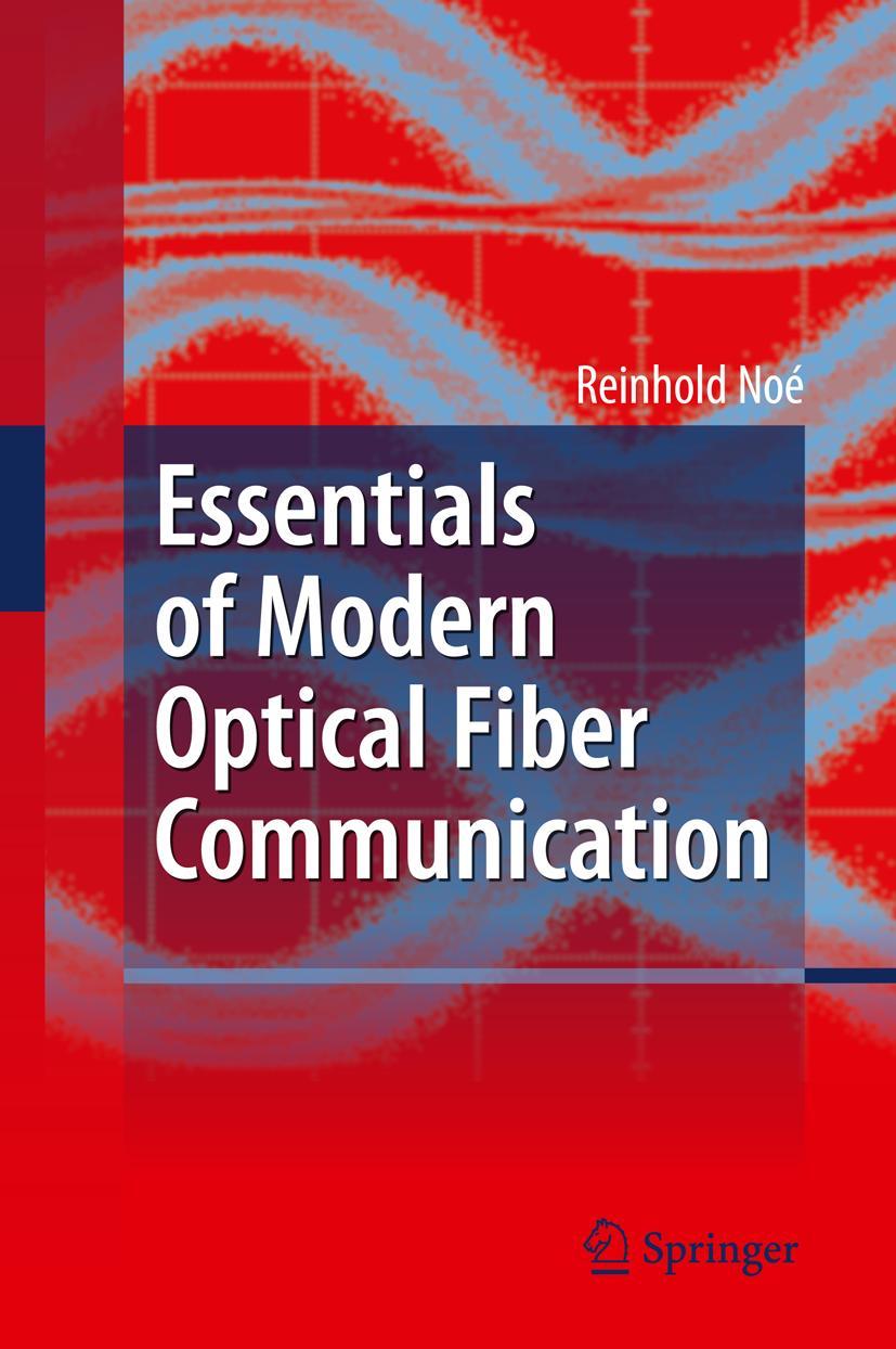 Vorderes Coverbild Essentials of Modern Optical Fiber Communication