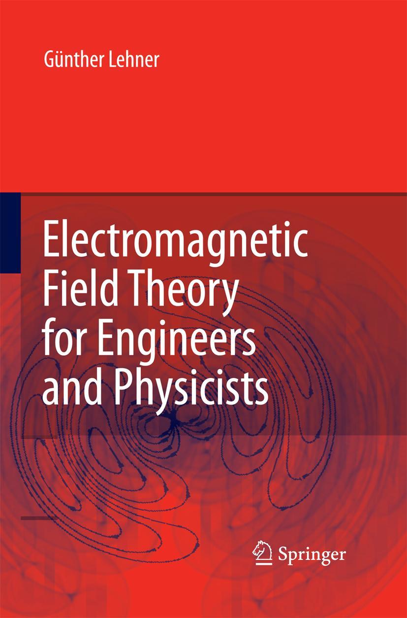Vorderes Coverbild Electromagnetic Field Theory for Engineers and Physicists